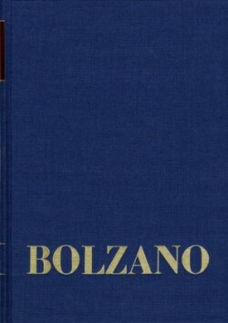 Bernard Bolzano Gesamtausgabe, Bd. Reihe II: Nachlaß. B. Wissenschaftliche Tagebücher. Band 5,2, Bernard Bolzano Gesamtausgabe / Reihe II: Nachlaß. B. Wissenschaftliche Tagebücher. Band 5,2: Miscellanea Mathematica 8