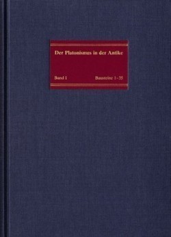 Der Platonismus in der Antike, Bd. 1, Die geschichtlichen Wurzeln des Platonismus
