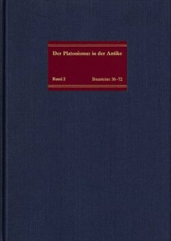 Der Platonismus in der Antike, Bd. 2, Der hellenistische Rahmen des kaiserzeitlichen Platonismus