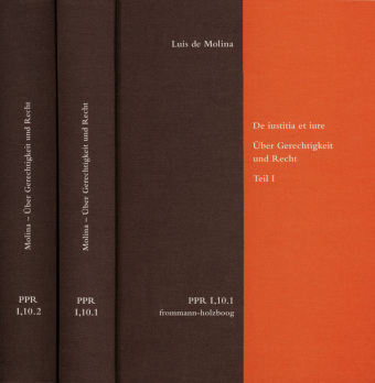 Politische Philosophie und Rechtstheorie des Mittelalters und der Neuzeit (PPR), Bd. 10/1-2, De iustitia et iure. Über Gerechtigkeit und Recht, 2 Bde.