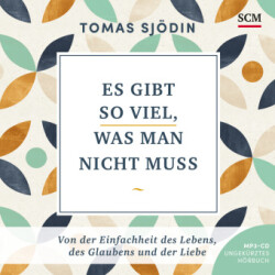 Es gibt so viel, was man nicht muss - Hörbuch, Audio-CD, MP3