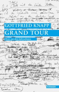 Gottfried Knapp. Grand Tour