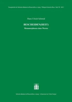 BESCHEIDEN(HEIT)
