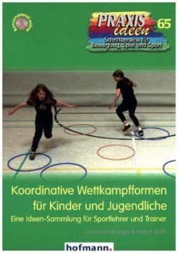 Koordinative Wettkampfformen für Kinder und Jugendliche