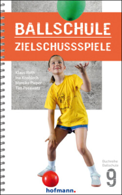 Ballschule Zielschussspiele