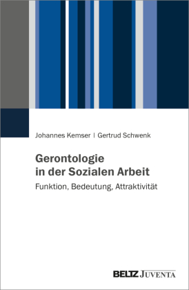 Gerontologie in der Sozialen Arbeit