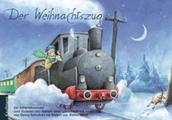 Der Weihnachtszug. Ein Adventskalender zum Vorlesen und Basteln einer Landschaft mit einem Zug