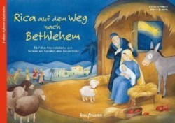 Rica auf dem Weg nach Bethlehem. Ein Folien-Adventskalender zum Vorlesen und Gestalten eines Fensterbildes, m. 24 Beilage