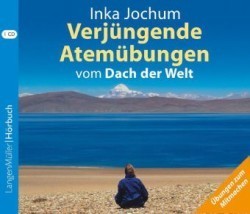 Verjüngende Atemübungen vom Dach der Welt, 1 Audio-CD