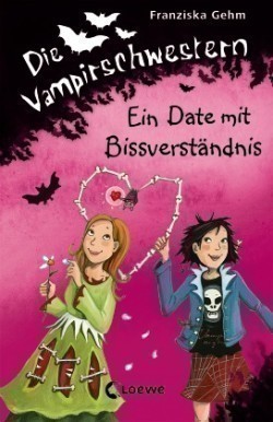 Die Vampirschwestern (Band 10) - Ein Date mit Bissverständnis