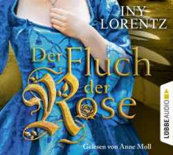 Der Fluch der Rose, 6 Audio-CDs