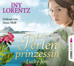 Die Perlenprinzessin - Lucky Jim, 6 Audio-CD