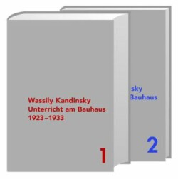 Wassily Kandinsky - Unterricht am Bauhaus