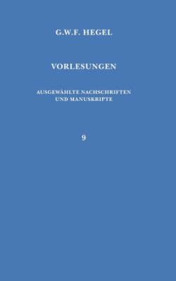 Vorlesungen. Ausgewählte Nachschriften und Manuskripte / Vorlesungen über die Geschichte der Philosophie