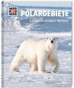 WAS IST WAS Band 36 Polargebiete