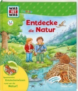 WAS IST WAS Junior Entdecke die Natur