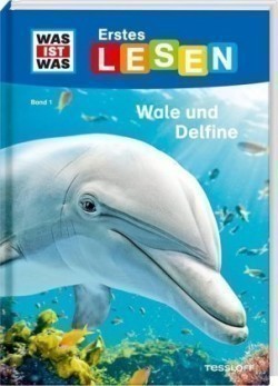 WAS IST WAS Erstes Lesen Band 1. Wale und Delfine