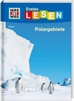 WAS IST WAS Erstes Lesen Band 9. Polargebiete