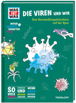 Was ist was Naturwissenschaften easy! Biologie. Die Viren und wir