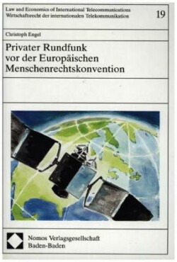 Privater Rundfunk vor der Europäischen Menschenrechtskonvention