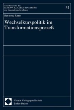 Wechselkurspolitik im Transformationsprozeß