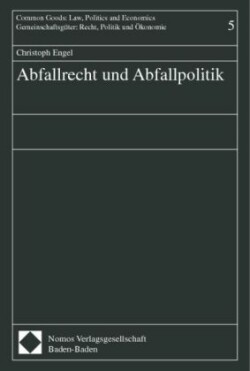 Abfallrecht und Abfallpolitik