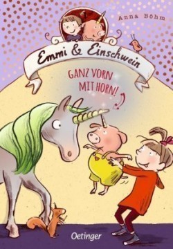 Emmi & Einschwein 3. Ganz vorn mit Horn!