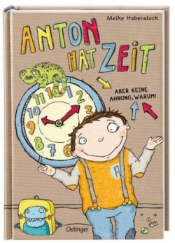 Anton hat Zeit - Aber keine Ahnmung warum!