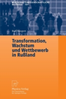 Transformation, Wachstum und Wettbewerb in Rußland