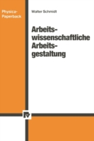 Arbeitswissenschaftliche Arbeitsgestaltung