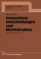 Innovationsentscheidungen und Marktstruktur