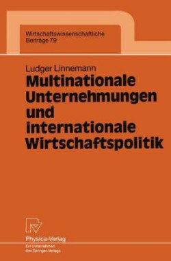 Multinationale Unternehmungen und internationale Wirtschaftspolitik