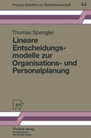 Lineare Entscheidungsmodelle zur Organisations- und Personalplanung