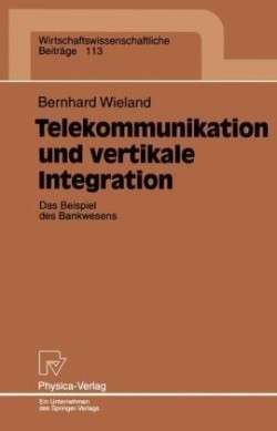 Telekommunikation und vertikale Integration