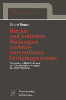 Direkte und indirekte Wirkungen rechnerunterstützter Fertigungssysteme