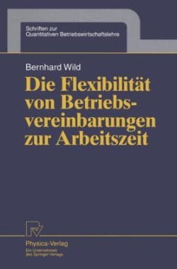 Die Flexibilität von Betriebsvereinbarungen zur Arbeitszeit