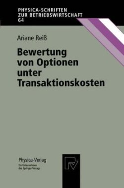 Bewertung von Optionen unter Transaktionskosten