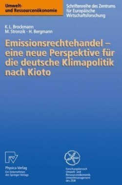Emissionsrechtehandel — eine neue Perspektive für die deutsche Klimapolitik nach Kioto