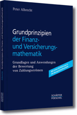 Grundprinzipien der Finanz- und Versicherungsmathematik