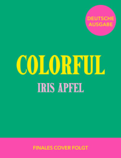 Colorful - Iris Apfel