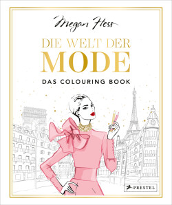 Die Welt der Mode - Das Colouring Book