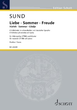 Liebe · Sommer · Freude, Männerchor (TTBB) und Klavier