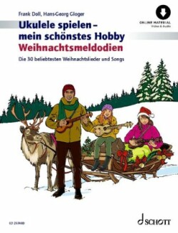 Ukulele spielen - mein schönstes Hobby Weihnachtsmelodien