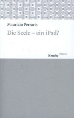 Die Seele - ein iPad?