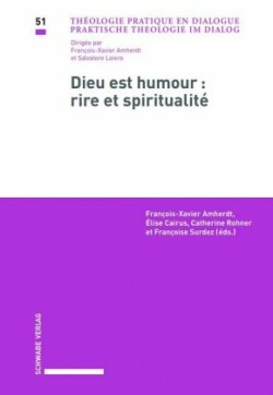 Dieu est humour : rire et spiritualité