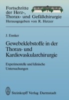 Gewebeklebstoffe in der Thorax- und Kardiovaskularchirurgie