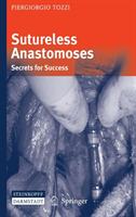 Sutureless Anastomoses