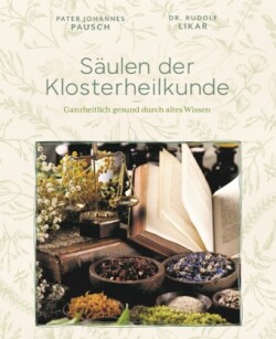 Säulen der Klosterheilkunde