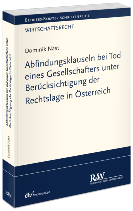 Abfindungsklauseln bei Tod eines Gesellschafters - unter Berücksichtigung der Rechtslage in Österreich