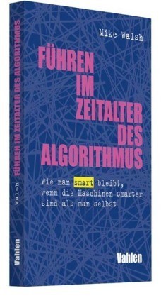 Führen im Zeitalter des Algorithmus